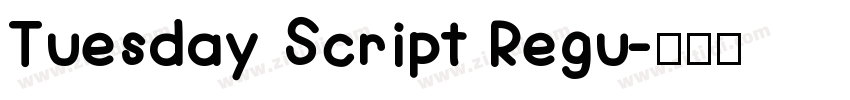 Tuesday Script Regu字体转换